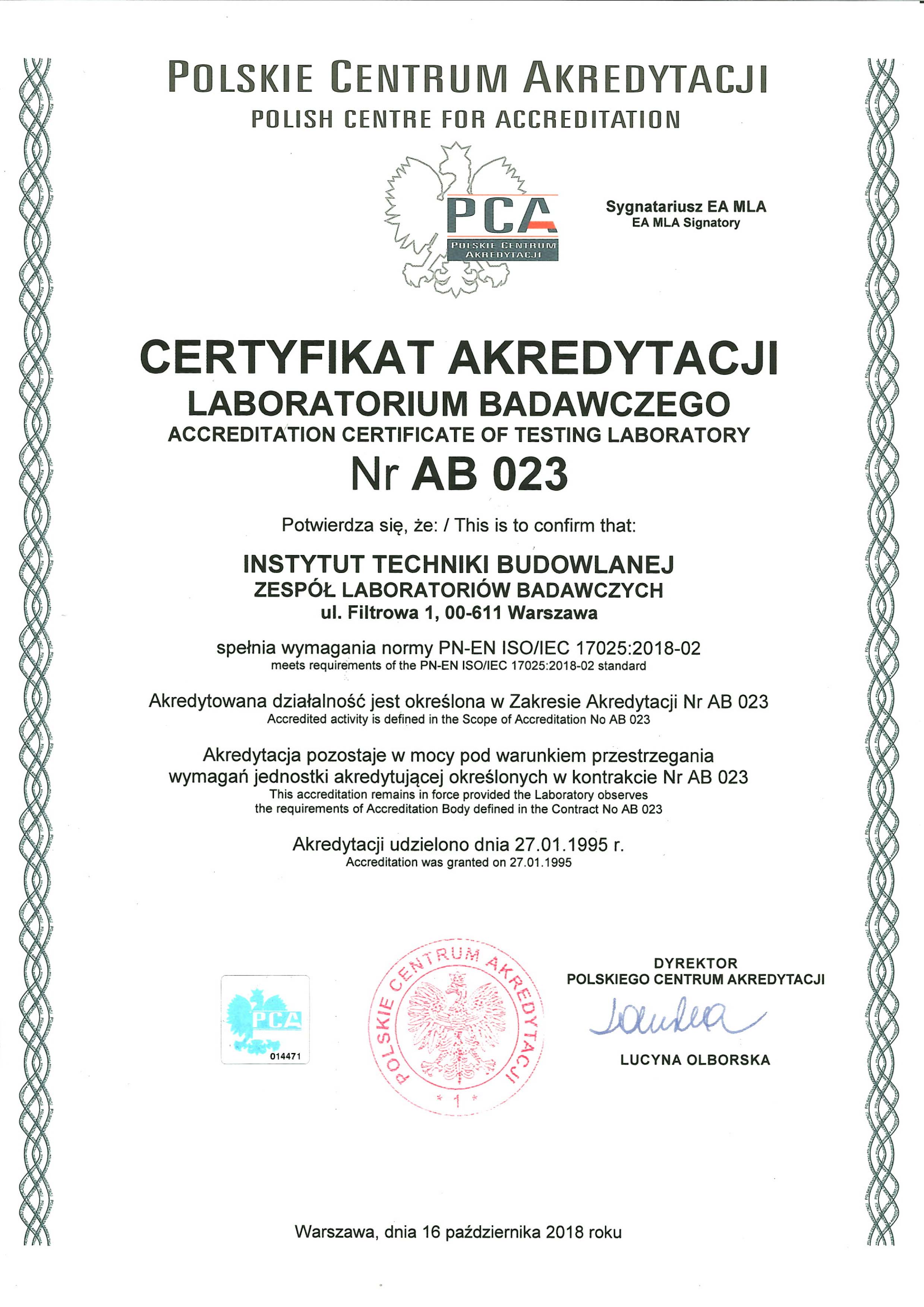 Certyfikat Akredytacji Laboratorium badawczego nr AB 023 potwierdzający spełnienie przez ITB Zespół Laboratoriów Badawczych wymagania normy PN-en ISO/EC 17025-2018-02. Akredytowana działalność określona jest w Zakresie Akredytacji Nr AB 023.